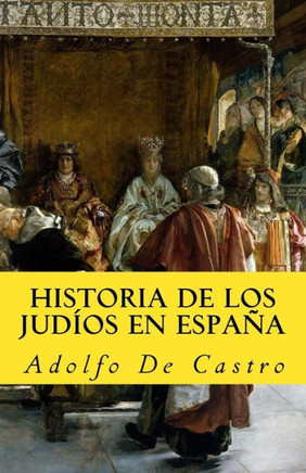 Historia De Los Judios En Espana (In Memoriam Historia) (Spanish Edition)