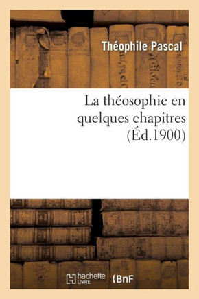 La Th??sophie En Quelques Chapitres