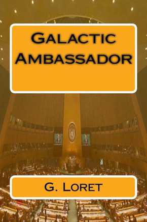 Galactic Ambassador (Galactic Unification)