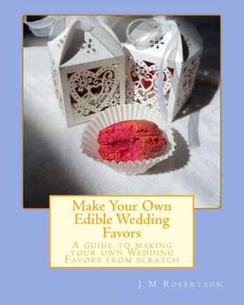 Make Your Own Edible Wedding Favors