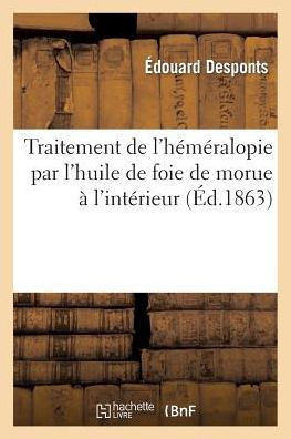 Traitement de l'H????alopie Par l'Huile de Foie de Morue ??l'Int??ieur