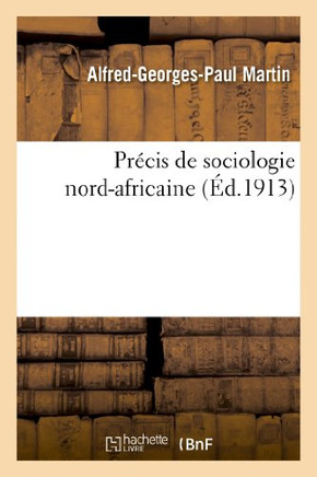 Pr??is de Sociologie Nord-Africaine