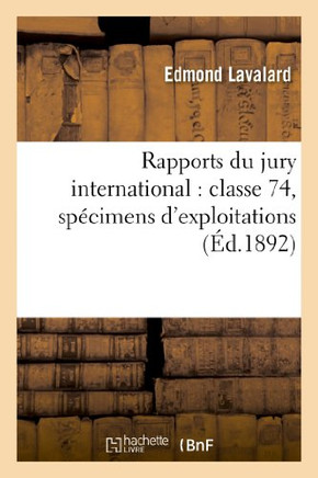 Rapports Du Jury International: Classe 74, Sp??imens d'Exploitations Rurales Et d'Usines Agricoles
