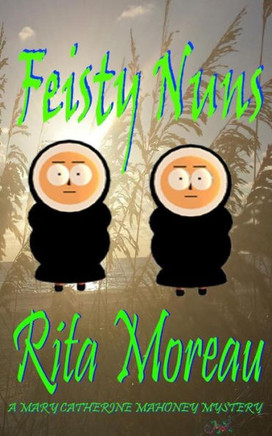 Feisty Nuns (A Mary Catherine Mahoney Mystery)