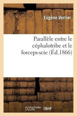 Parall??e Entre Le C??halotribe Et Le Forceps-Scie,
