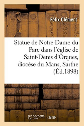 Statue de Notre-Dame Du Parc V?????? Dans l'??lise de Saint-Denis d'Orques, Dioc??e Du Mans, Sarthe