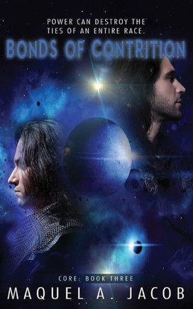 Bonds Of Contrition: Core: Book Three (Core Of Confliction)