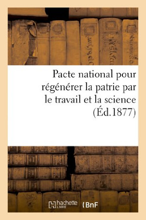 Pacte National Pour R??????er La Patrie Par Le Travail Et La Science. Impot Unique: Un Pour Cent