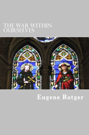 The War Within Ourselves