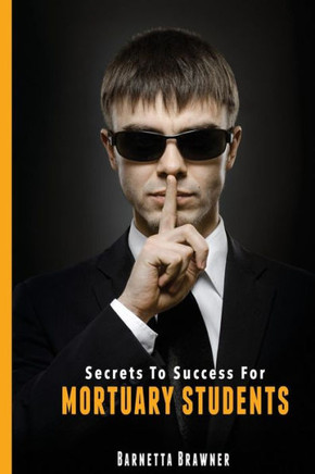 Secrets To Success For Mortuary Students