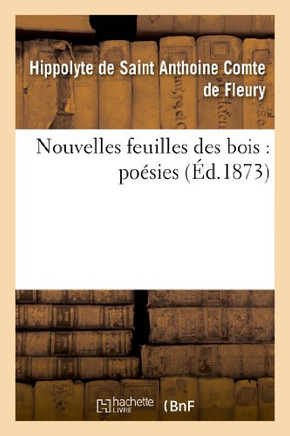 Nouvelles Feuilles Des Bois: Po??ies