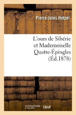 L'Ours de Sib??ie Et Mademoiselle Quatre-??ingles