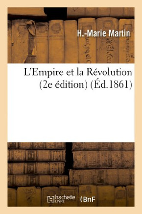 L'Empire Et La R??olution (2e ??ition)