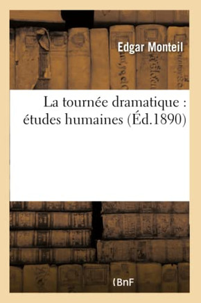La Tourn?? Dramatique: ??udes Humaines