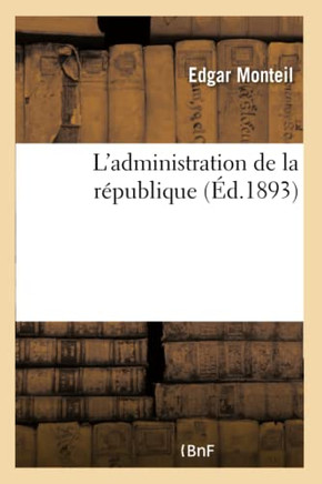 L'Administration de la R??ublique