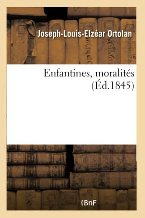 Enfantines, Moralit??