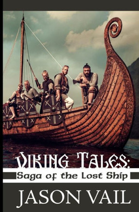 Viking Tales : Saga Of The Lost Ship