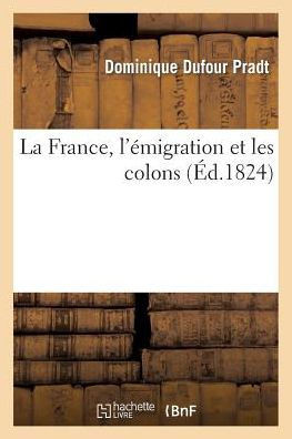 La France, l'??igration Et Les Colons