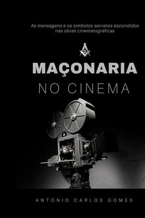 Maçonaria No Cinema (Portuguese Edition)