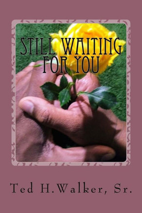 Still Waiting For You Still Waiting For You