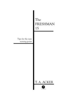 The Freshman 15 : Tips For The New Turning Point