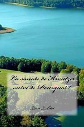 La Sonate De Kreutzer Suivi De Pourquoi ? (French Edition)