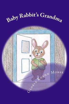 Baby Rabbit'S Grandma