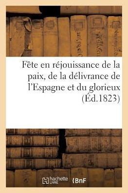 F??e En R??ouissance de la Paix, de la D??ivrance de l'Espagne