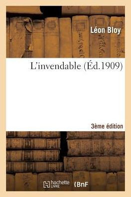 L'Invendable: (3e ??.): Pour Faire Suite Au Mendiant Ingrat, ??Mon Journal Et ??Quatre ANS de Captivit????Cochons-Sur-Marne