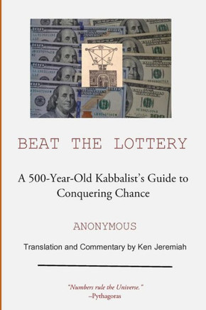 Beat the Lottery: A 500-year-old Kabbalists Guide to Conquering Chance