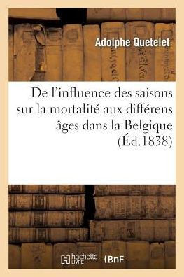 de l'Influence Des Saisons Sur La Mortalit??Aux Diff??ens ??es Dans La Belgique