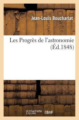 Les Progr?? de l'Astronomie