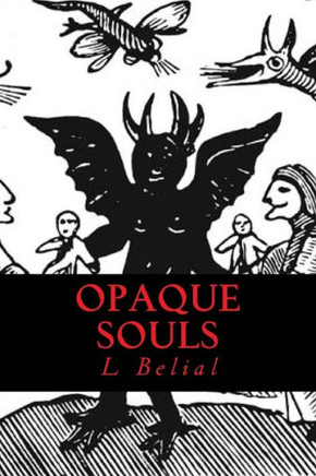 Opaque Souls : Dark Witchcraft