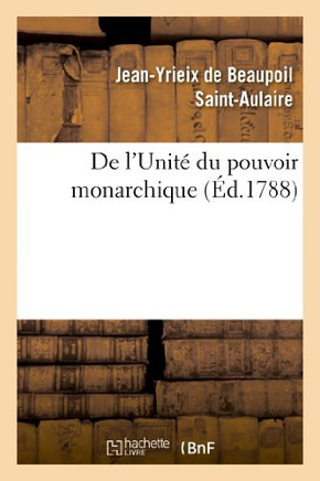 de l'Unit??Du Pouvoir Monarchique