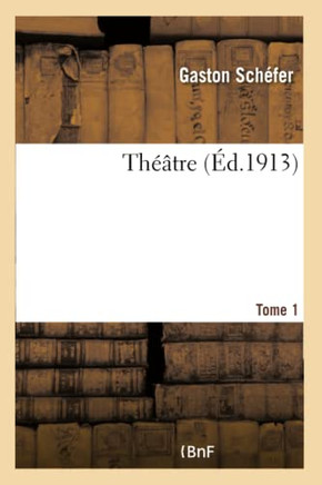 Th???tre. Tome 1