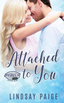 Attached to You (Carolina Rebels)
