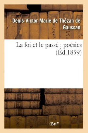 La Foi Et Le Pass??Po??ies