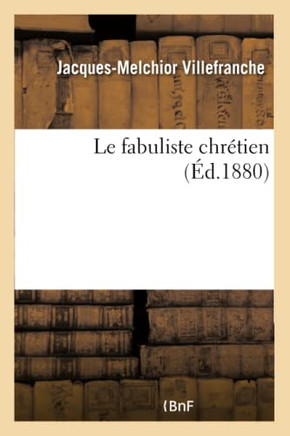Le Fabuliste Chr??ien