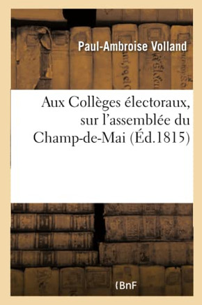 Aux Coll??es ??ectoraux, Sur l'Assembl?? Du Champ-De-Mai