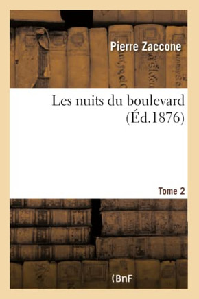Les Nuits Du Boulevard. Tome 2