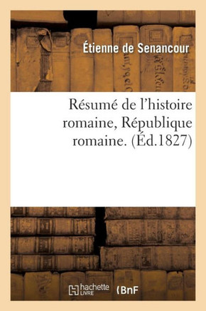 R??um??de l'Histoire Romaine, R??ublique Romaine