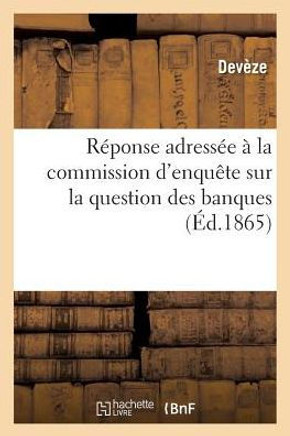 R??onse Adress?? ??La Commission d'Enqu??e Sur La Question Des Banques