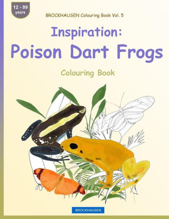 Brockhausen Colouring Book Vol. 5 - Inspiration: Poison Dart Frogs: Colouring Book