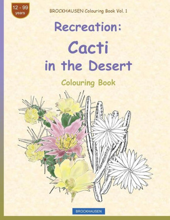 BROCKHAUSEN Colouring Book Vol. 1 - Recreation: Cacti in the Desert (Colouring Book Recreation)