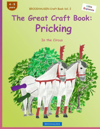 Brockhausen Craft Book Vol. 2 - The Great Craft Book: Pricking: In The Circus (Little Explorers)