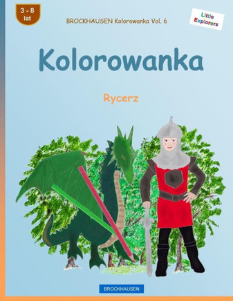 Brockhausen Kolorowanka Vol. 6 - Kolorowanka: Rycerz (Polish Edition)