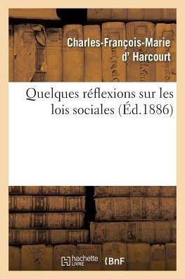 Quelques R??lexions Sur Les Lois Sociales