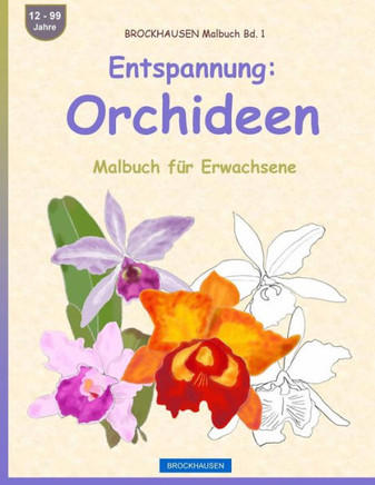 Brockhausen Malbuch Bd. 1 - Entspannung: Orchideen: Malbuch Für Erwachsene (German Edition)