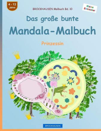 Brockhausen Malbuch Bd. 10 - Das Große Bunte Mandala-Malbuch: Prinzessin (German Edition)