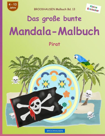 Brockhausen Malbuch Bd. 13 - Das Große Bunte Mandala-Malbuch: Pirat (German Edition)